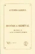 retorica medieval: historia de las artes predicatorias-antonio alberte-9788495855121 retorica medieval: historia de las artes predicatorias-antonio alberte-9788495855121