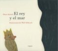 el rey y el mar-heinz janisch-9788496646421 el rey y el mar-heinz janisch-9788496646421