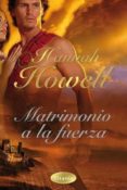 matrimonio a la fuerza-hannah howell-9788496711921 matrimonio a la fuerza-hannah howell-9788496711921