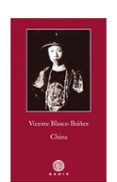 china-vicente blasco ibañez-9788496974821 china-vicente blasco ibañez-9788496974821