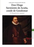 don diego sarmiento de acuña, conde de gondomar: el maquiavelo es pañol-fernando bartolome benito-9788497041621 don diego sarmiento de acuña, conde de gondomar: el maquiavelo es pañol-fernando bartolome benito-9788497041621