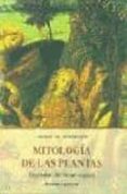 mitologia de las plantas: leyendas del reino vegetal-angelo de gurbenatis-9788497160421 mitologia de las plantas: leyendas del reino vegetal-angelo de gurbenatis-9788497160421