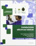 instalaciones electricas basicas-miguel angel carrasco hernandez-luis miguel garcia espinosa-jorge nuñez abad-9788497328821 instalaciones electricas basicas-miguel angel carrasco hernandez-luis miguel garcia espinosa-jorge nuñez abad-9788497328821