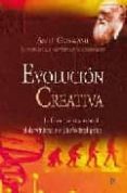 evolucion creativa: la fisica cuantica reconcilia el darwinismo y el diseño inteligente-amit goswami-9788497348621 evolucion creativa: la fisica cuantica reconcilia el darwinismo y el diseño inteligente-amit goswami-9788497348621