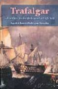 trafalgar y el conflicto naval anglo-español del siglo xviii-agustin ramon rodriguez gonzalez-9788497390521 trafalgar y el conflicto naval anglo-español del siglo xviii-agustin ramon rodriguez gonzalez-9788497390521