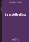 la espiritualidad-francesc torralba rosello-9788497436021 la espiritualidad-francesc torralba rosello-9788497436021