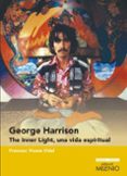 george harrison. the inner light, una vida espiritual-francesc vicens vidal-9788497437721 george harrison. the inner light, una vida espiritual-francesc vicens vidal-9788497437721