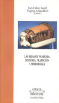 las hijas de pandora: historia, tradicion y simbologia-ines calero secall-virginia alfaro bech-9788497471121 las hijas de pandora: historia, tradicion y simbologia-ines calero secall-virginia alfaro bech-9788497471121
