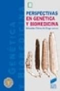 perspectivas en genetica y biomedicina-sebastian chavez de diego-9788497563321 perspectivas en genetica y biomedicina-sebastian chavez de diego-9788497563321
