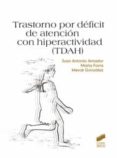 transtorno por deficit de atencion con hiperactividad-juan antonio amador-9788497567121 transtorno por deficit de atencion con hiperactividad-juan antonio amador-9788497567121