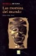 las momias del mundo-pedro palao pons-9788497648721 las momias del mundo-pedro palao pons-9788497648721