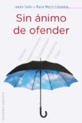 sin animo de ofender-jaume soler-9788497779821 sin animo de ofender-jaume soler-9788497779821