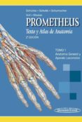 prometheus. texto y atlas de anatomia. tomo 1: anatomia general y aparato locomotor (2ª ed.)-michael schunke-f. j. schulte-9788498352221 prometheus. texto y atlas de anatomia. tomo 1: anatomia general y aparato locomotor (2ª ed.)-michael schunke-f. j. schulte-9788498352221