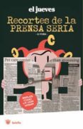 recortes de la prensa seria: reales como la vida misma-pachi gallego-9788498672121 recortes de la prensa seria: reales como la vida misma-pachi gallego-9788498672121