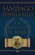 la traicion de roma (africanus - libro iii)-9788498725421 la traicion de roma (africanus - libro iii)-9788498725421