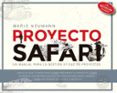proyecto safari: un manual para la gestion soberana de proyectos-mario neumann-9788498753721 proyecto safari: un manual para la gestion soberana de proyectos-mario neumann-9788498753721