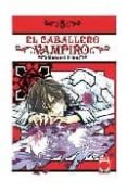 el caballero vampiro nº 5-matsuri hino-9788498851021 el caballero vampiro nº 5-matsuri hino-9788498851021