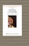 enfermeria y antropologia: padeceres, cuidadores y cuidados-josep m. comelles-9788498880021 enfermeria y antropologia: padeceres, cuidadores y cuidados-josep m. comelles-9788498880021