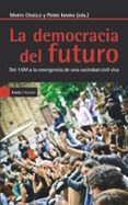 democracia del futuro-pedro ibarra-9788498884821 democracia del futuro-pedro ibarra-9788498884821