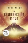 la resurreccion maya (trilogia maya 2)-steve alten-9788499089621 la resurreccion maya (trilogia maya 2)-steve alten-9788499089621