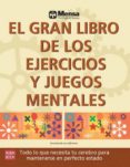 el gran libro de los ejercicios y juegos mentales-9788499172521 el gran libro de los ejercicios y juegos mentales-9788499172521