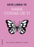este libro te hara cuidar de ti-jessamy hibberd-jo usmar-9788499189321 este libro te hara cuidar de ti-jessamy hibberd-jo usmar-9788499189321