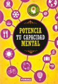 potencia tu capacidad mental-9788499284521 potencia tu capacidad mental-9788499284521
