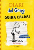 diari del greg 4: quina calda!-jeff kinney-9788499321721 diari del greg 4: quina calda!-jeff kinney-9788499321721