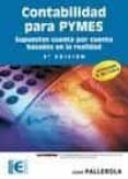 contabilidad para pymes: supuestos cuenta por cuenta basados en l a realidad (3ª ed) (actualizado 13/2010)-joan pallerola comamala-9788499640921 contabilidad para pymes: supuestos cuenta por cuenta basados en l a realidad (3ª ed) (actualizado 13/2010)-joan pallerola comamala-9788499640921