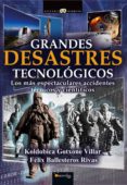 grandes desastres tecnologicos-koldobica gotxone villar-9788499673721 grandes desastres tecnologicos-koldobica gotxone villar-9788499673721