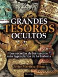 grandes tesoros ocultos (ebook)-javier martinez pinna-9788499676821 grandes tesoros ocultos (ebook)-javier martinez pinna-9788499676821