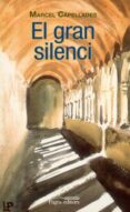 el gran silenci-marcel capellades rafols-9788499756721 el gran silenci-marcel capellades rafols-9788499756721