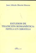 estudios de tradicion romanistica. tutela et curatela (ebook)-9788499824321 estudios de tradicion romanistica. tutela et curatela (ebook)-9788499824321