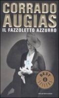 il fazzoletto azzurro.-corrado augias-9788804558521 il fazzoletto azzurro.-corrado augias-9788804558521