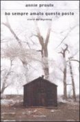 ho sempre amato questo posto. storie del wyoming-e. annie proulx-9788804588221 ho sempre amato questo posto. storie del wyoming-e. annie proulx-9788804588221