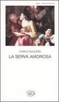 la serva amorosa-carlo goldoni-9788806167721 la serva amorosa-carlo goldoni-9788806167721