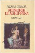 memorie di agrippina-pierre grimal-9788811661221 memorie di agrippina-pierre grimal-9788811661221
