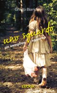 uno sguardo un semplice sguardo (ebook)-9788822813121 uno sguardo un semplice sguardo (ebook)-9788822813121