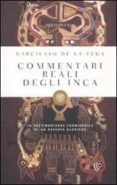 commentari reali degli incas-garcilaso de la vega-9788845266621 commentari reali degli incas-garcilaso de la vega-9788845266621