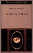 la difesa di luzin-vladimir nabokov-9788845916021 la difesa di luzin-vladimir nabokov-9788845916021