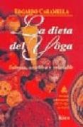 la dieta del yoga: sabrosa, nutritiva y saludable: incluye el rec etario 108 perlas de sabor-edgardo caramella-9789501736021 la dieta del yoga: sabrosa, nutritiva y saludable: incluye el rec etario 108 perlas de sabor-edgardo caramella-9789501736021