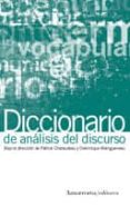 diccionario de analisis del discurso-patrick charaudeau-dominique maingueneau-9789505189021 diccionario de analisis del discurso-patrick charaudeau-dominique maingueneau-9789505189021