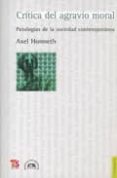 critica del agravio moral-axel honneth-9789505578221 critica del agravio moral-axel honneth-9789505578221