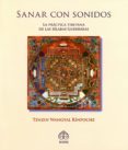 sanar con sonidos: la practica tibetana de las silabas guerreras (incluye cd)-tenzin wangyal rinpoche-9789688609521 sanar con sonidos: la practica tibetana de las silabas guerreras (incluye cd)-tenzin wangyal rinpoche-9789688609521