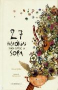 27 histórias para comer a sopa-ursula wolfel-9789728781521 27 histórias para comer a sopa-ursula wolfel-9789728781521