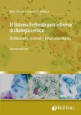 el sistema bethesda para informar la citologia cervical: definiciones, criterios y notas aclaratorias-ritu nayar-david c. wilbur-9789873954221 el sistema bethesda para informar la citologia cervical: definiciones, criterios y notas aclaratorias-ritu nayar-david c. wilbur-9789873954221