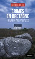 CRIMES EN BRETAGNE - L'ENFER AU PARADIS