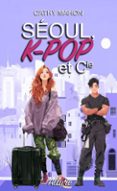 SÉOUL, K-POP ET CIE