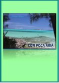 Libros electrónicos en pdf gratis para descargar CON POCA ARIA