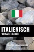 Fácil descarga de libros electrónicos ITALIENISCH VOKABELBUCH de  9791221343021 (Literatura española)